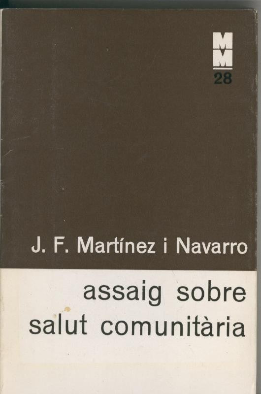 Monografies mediques numero 028: Assaig sobre salut comunitaria