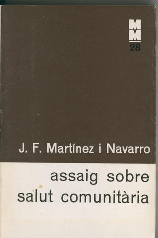 Monografies mediques numero 028: Assaig sobre salut comunitaria
