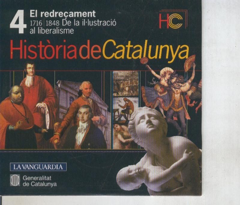 CD numero 04: Historia de Catalunya: 1716-1848: De la ilustracion al liberalisme