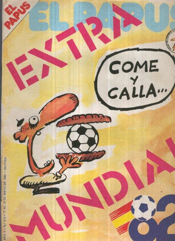 El Papus revista de humor numero 418 (1982): Extra Mundial 1982