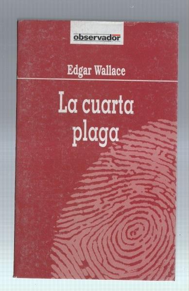 Coleccion El Observador numero 032: La cuarta plaga