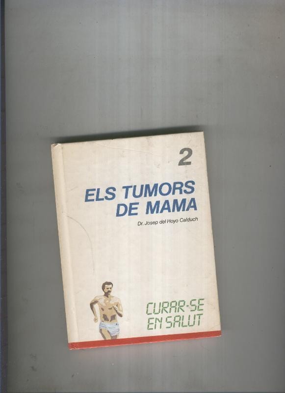 Curar se en salut 02: Els tumors de mama