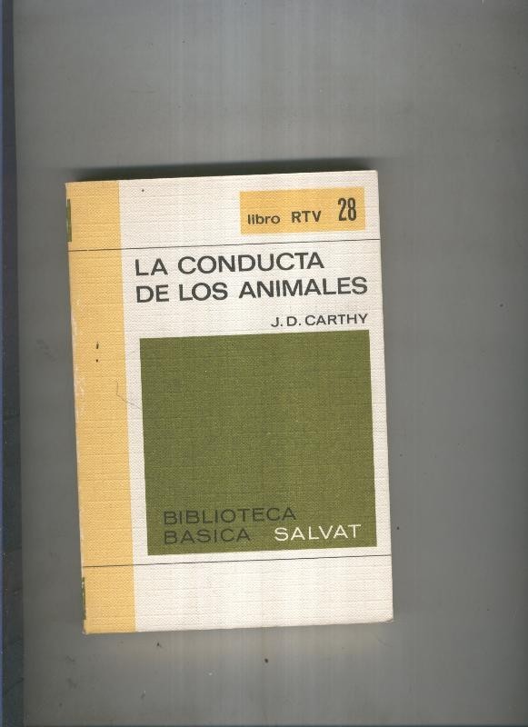 Biblioteca Basica Salvat libro RTV numero 028: La conducta de los animales (numerado 1 en interior cubierta)