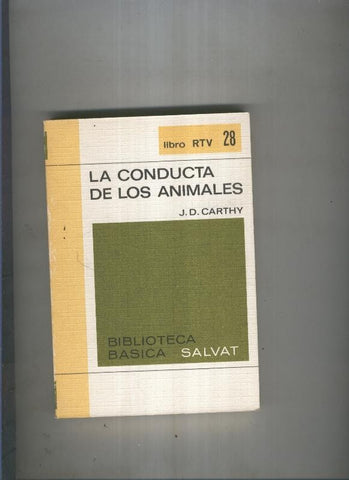 Biblioteca Basica Salvat libro RTV numero 028: La conducta de los animales  (numerado 1 en interior cubierta)