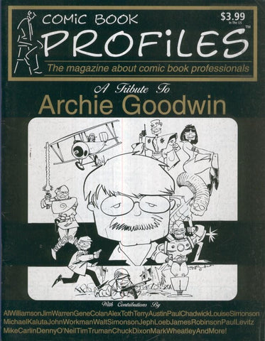 COMIC BOOK PROFILES,  SUMMER: A tribute to ARCHIE GOODWIN