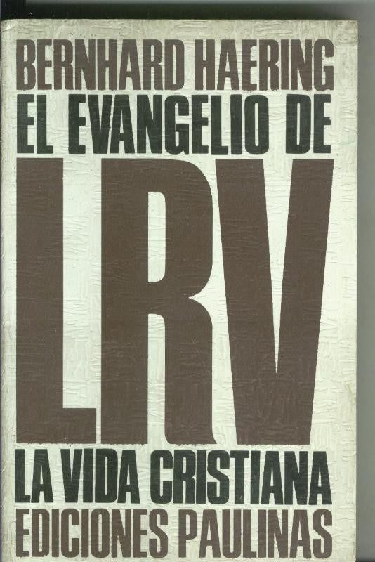 El Evangelio de La Vida Cristiana