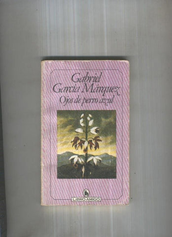 Libro amigo numero 1500/722: Ojos de perro azul (cubierta cantos rozados)