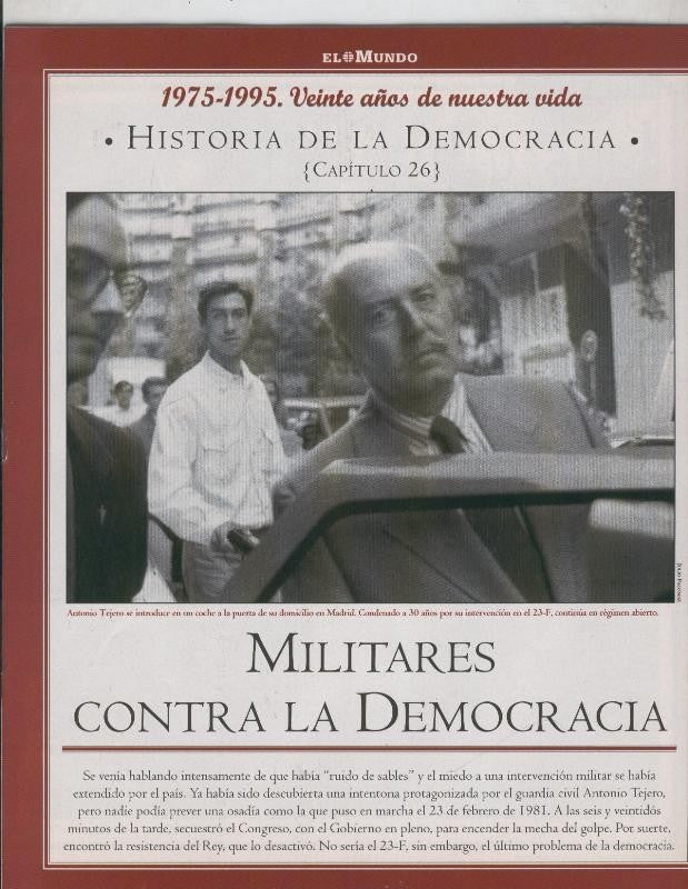 Historia de la Democracia 1975-1995: fasciculo numero 26: Militares contra la democracia
