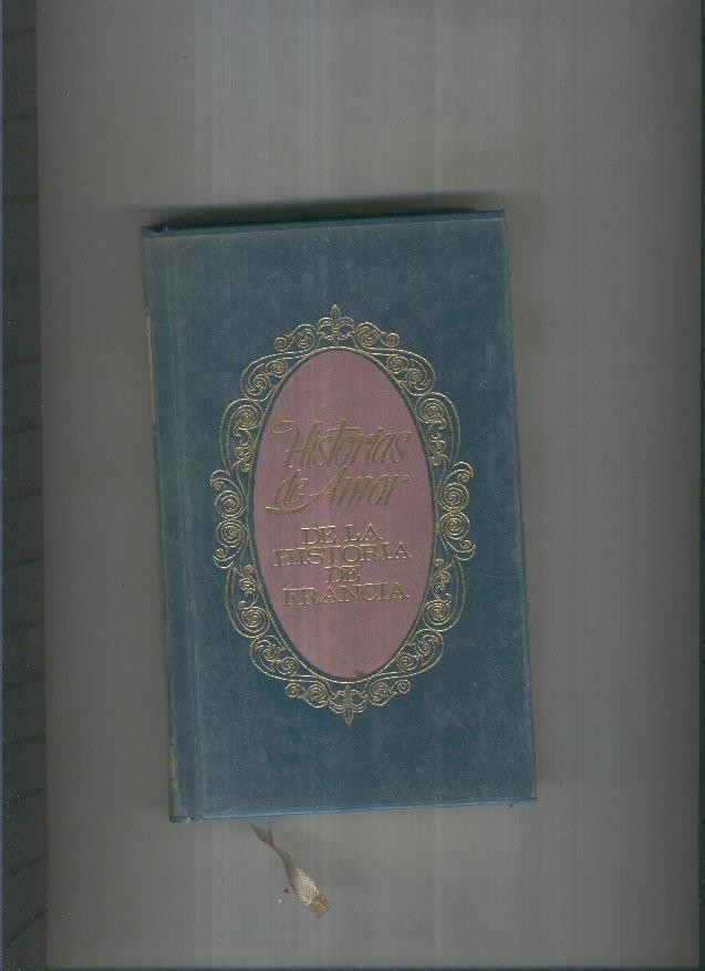 Historias de amor de la Historia de Francia I: La historia de Francia