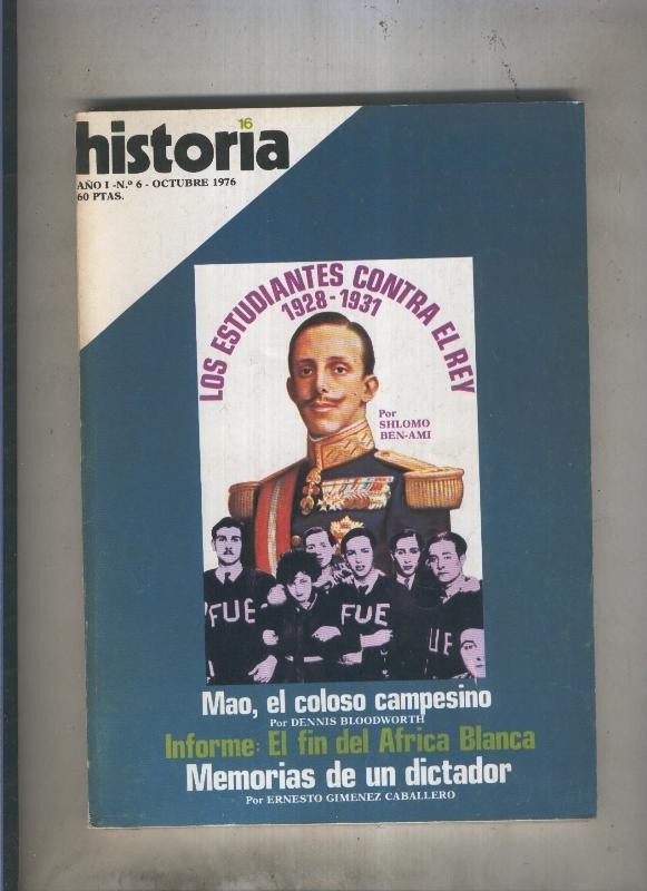 Historia 16 numero 006: Los estudiantes contra el rey