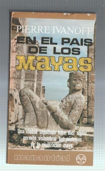 Coleccion Manantial numero 80: En el pais de los Mayas
