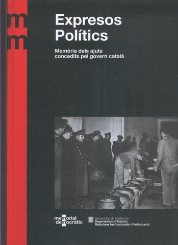 Expresos Politics: memoria dels ajuts concedits pel gover catala