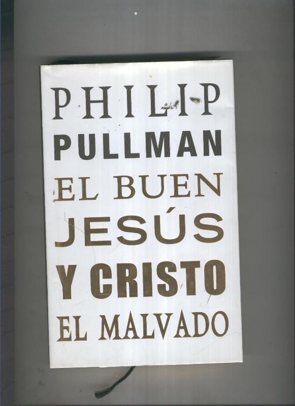 El buen Jesus y Cristo el malvado