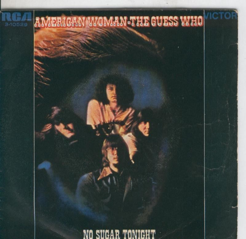 Disco de 45 r.p.m: The Guess Who: American Woman y No sugar tonight