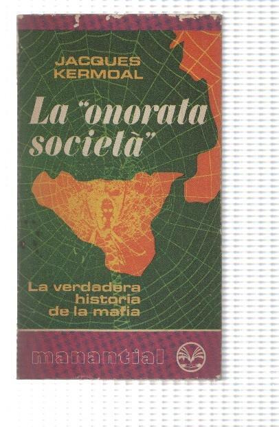 Coleccion Manantial numero 73: La Onorata Societa