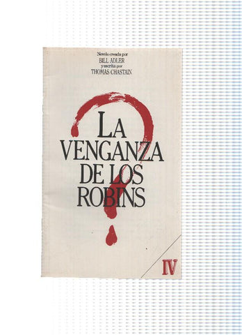 La venganza de los Robins, entrega IV 