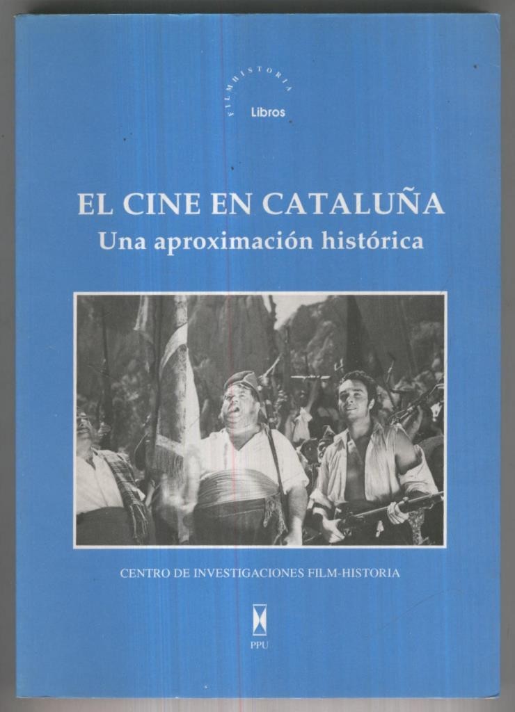 Film Historia numero 01: El cine en Cataluña. Una aproximacion historica
