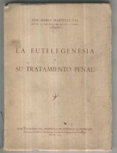 La eutelegenesia y su tratamiento penal