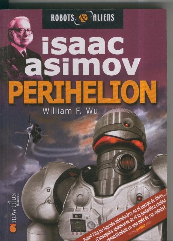 Isaac Asimov: Robots & Aliens numero 06: Perohelion
