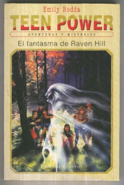 Teen Power: El fantasma de Raven Hill