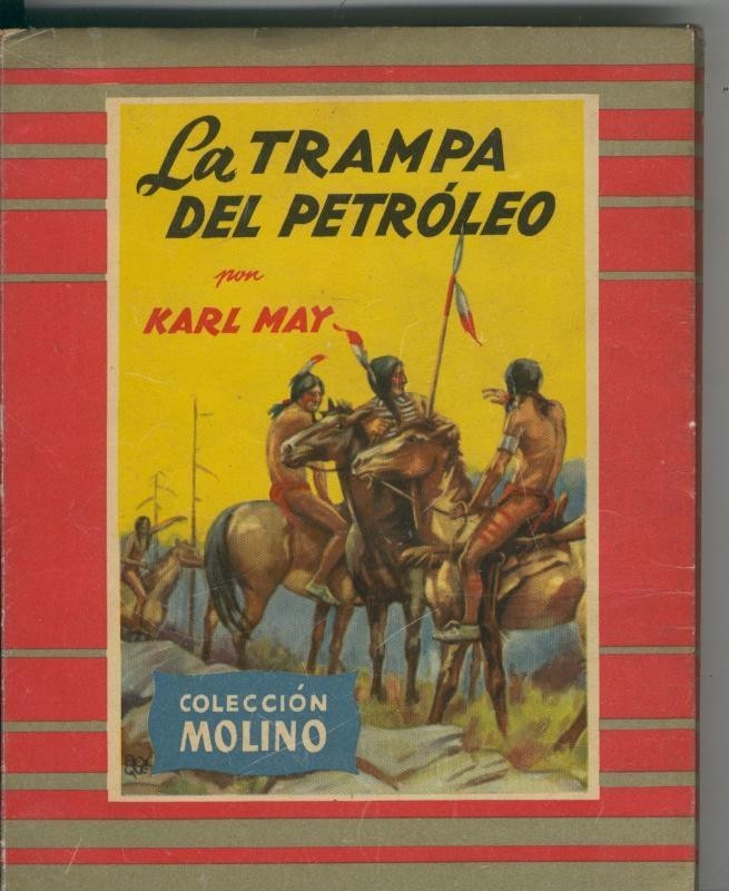 Coleccion Molino numero 21: La trampa del petroleo