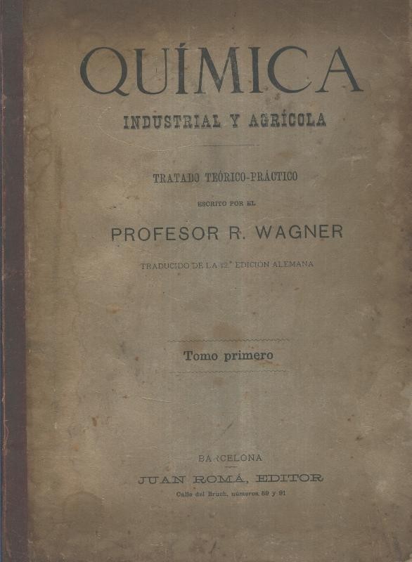 Quimica Industrial y agricola tratado teorico-practico Tomo I