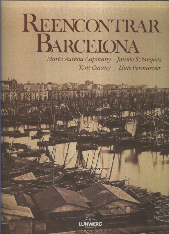 Reencontrar Barcelona / Rediscovering Barcelona