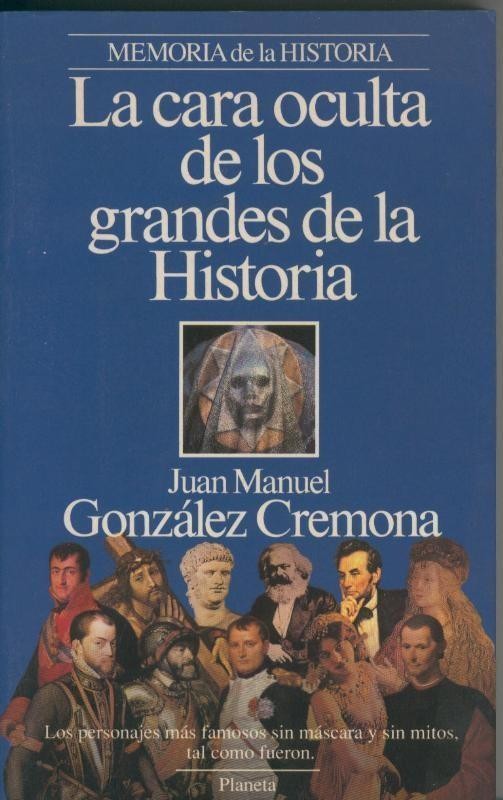 Memoria de la Historia: La cara oculta de los grandes de la historia