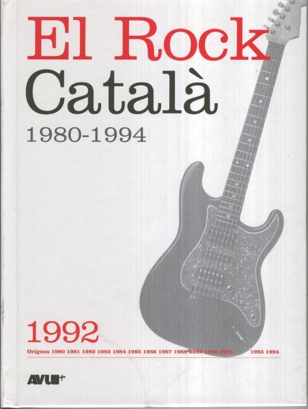 Libro con CD, EL ROCK CATALA 1980-1994: Numero dedicado al 1992