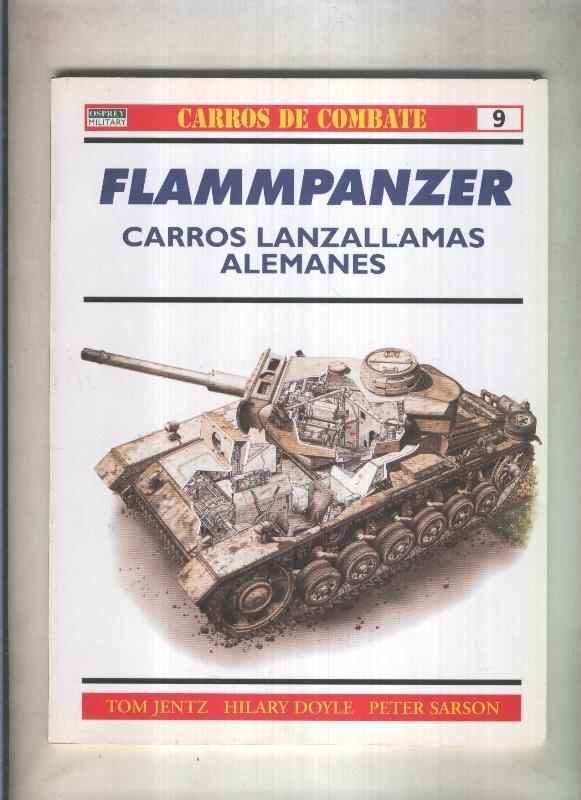 Carros de combate numero 09: Flammpanzer Carros lanzallamas alemanes