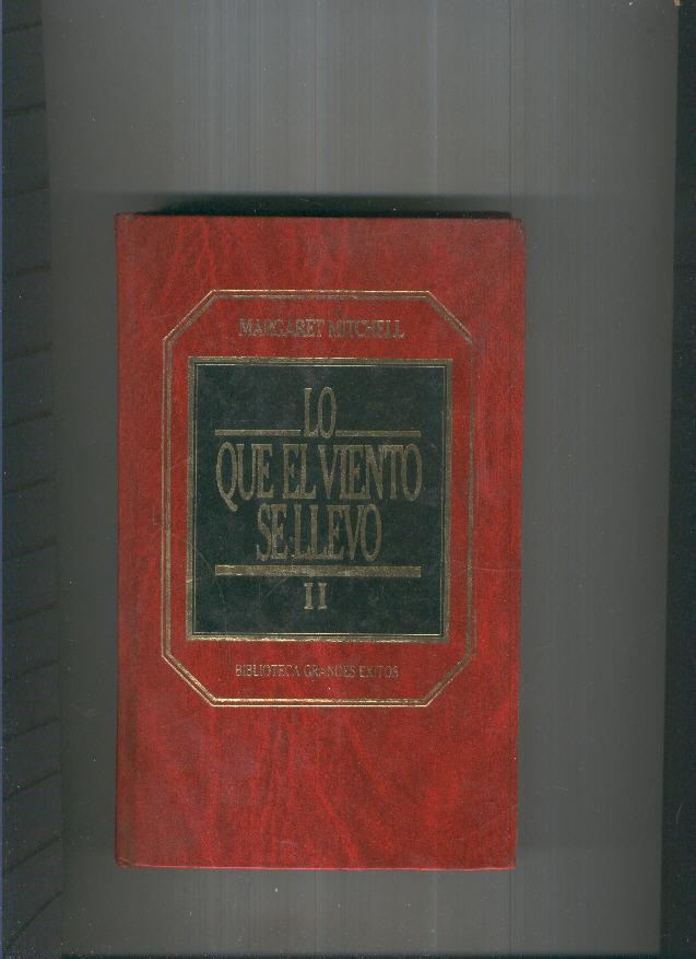 Lo que el viento se llevo. Volumen dos