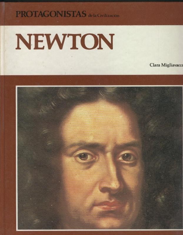 Protagonistas de la civilizacion: Newton