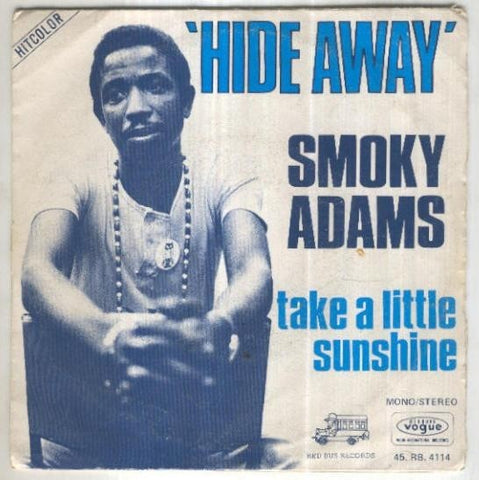 Disco 45 r.p.m: SMOKY ADAMS - Hide Away (Vogue)