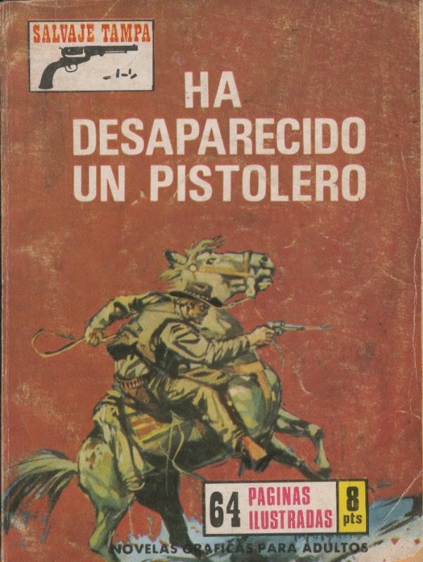 Salvaje Tampa numero 81 : Ha desaparecido un pistolero