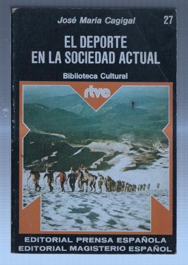 Biblioteca Cultural RTVE numero 27: El deporte en la sociedad actual