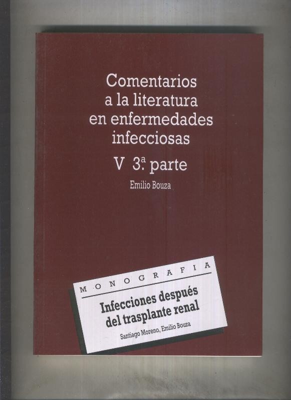 Comentarios a la literatura en enfermedades infecciones V , tercera parte: 