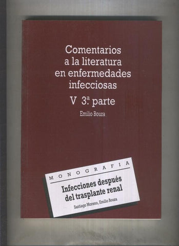 Comentarios a la literatura en enfermedades infecciones V , tercera parte: 