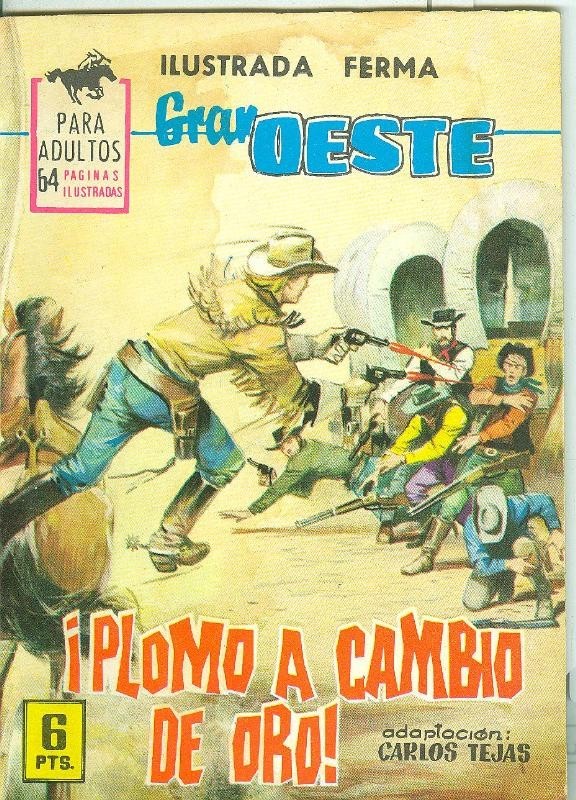 Gran Oeste numero 312: Plomo a cambio de oro