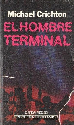 Libro amigo numero 1502/329: El hombre terminal