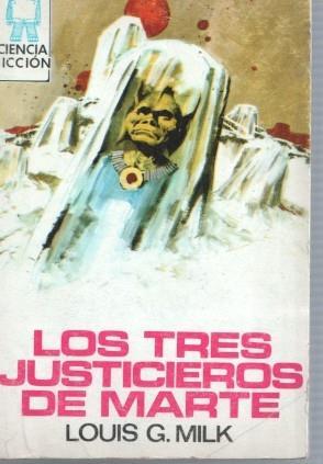 Ciencia Ficcion numero 73: Los tres justicieros de Marte