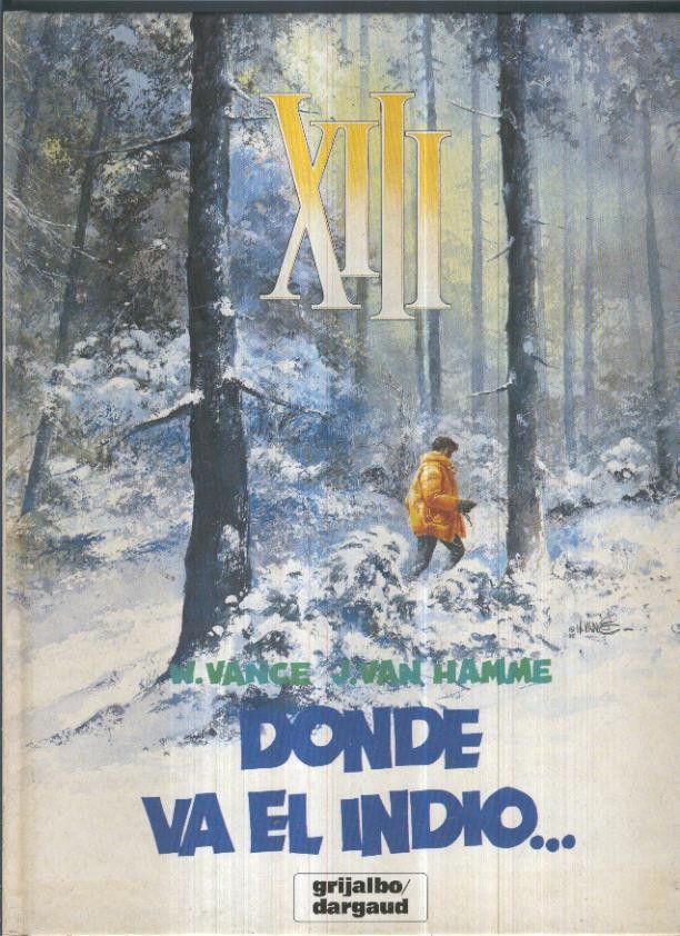 XIII, Numero 02 : DONDE VA EL INDIO (W.Vance y J.Van Hamme)