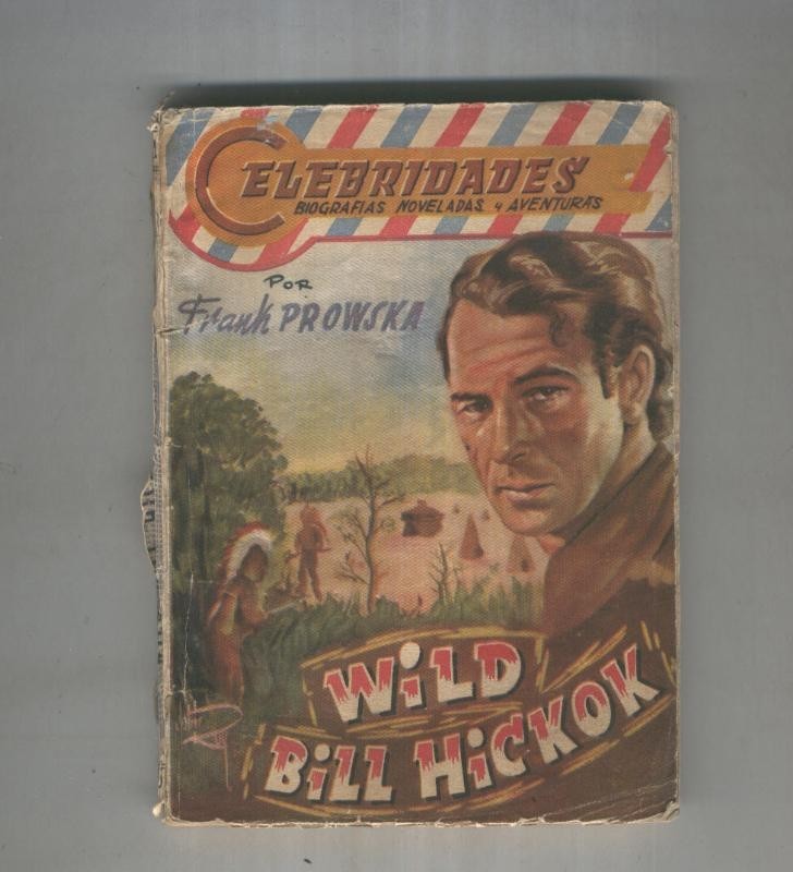 Celebridades numero 061: Wild Bill Hickok
