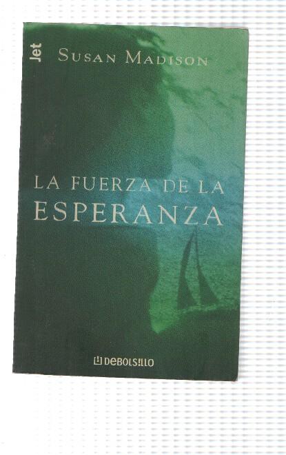 La fuerza de la esperanza