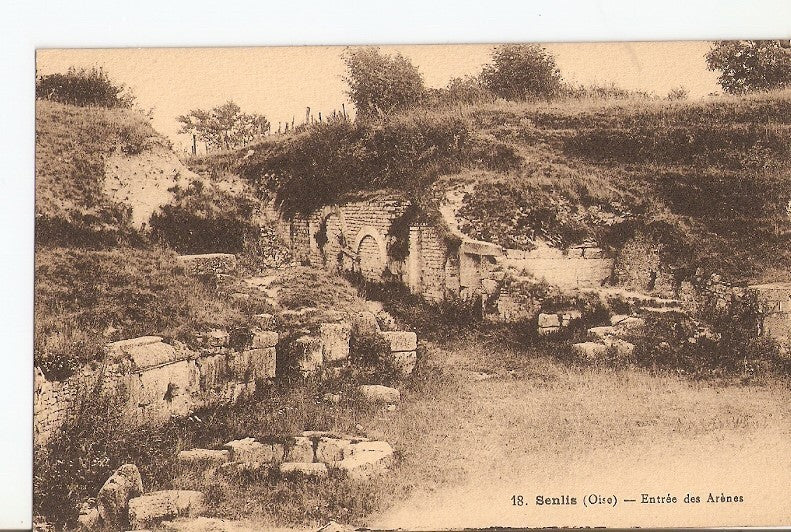 Postal 026987 : Senlis (Oise) - Entree des Arenes