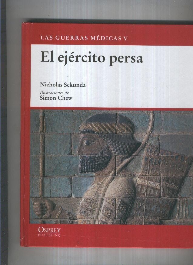 Las Guerras Medicas V: El ejercito persa