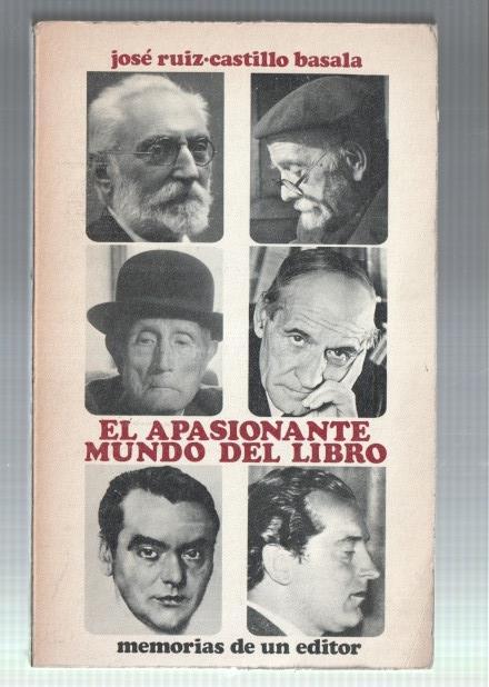 El apasionante mundo del libro, memorias de un editor