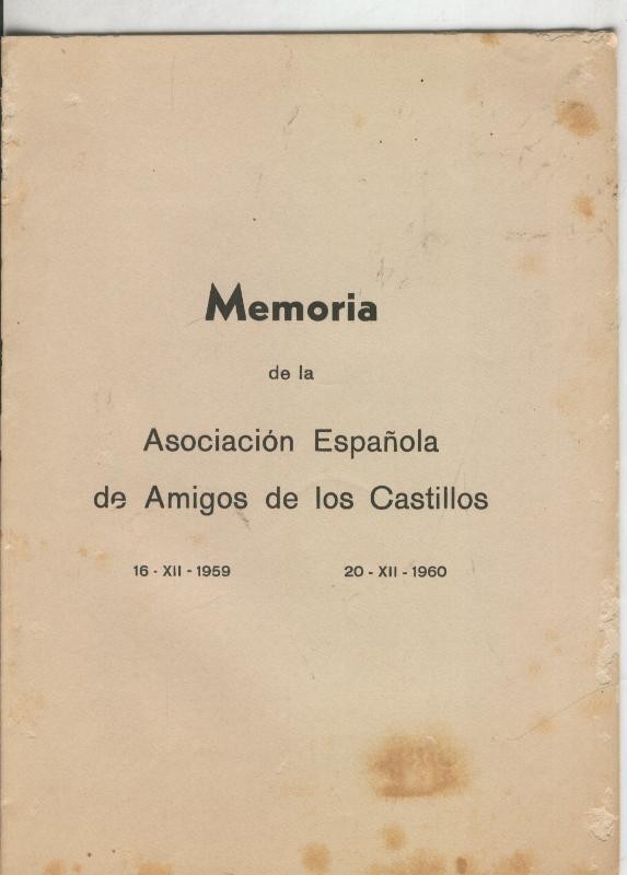 Memoriade la asociacion española de amigos de los castillos 16-XII-1959 a 20-XII-1960