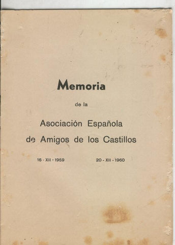 Memoriade la asociacion española de amigos de los castillos 16-XII-1959 a 20-XII-1960
