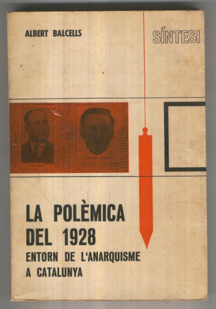 La polemica de 1928, entorn del anarquisme a catalunya
