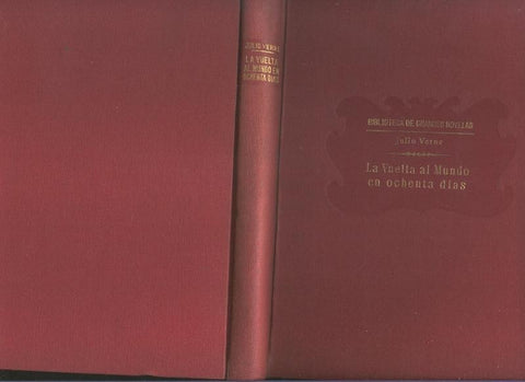 Biblioteca de Grandes Novelas: La vuelta al mundo en ochenta dias